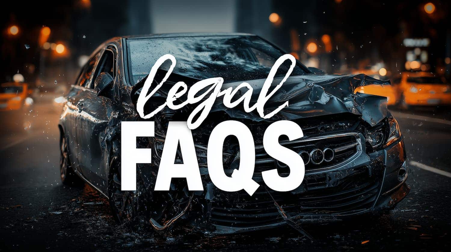 Car Accident Legal FAQs