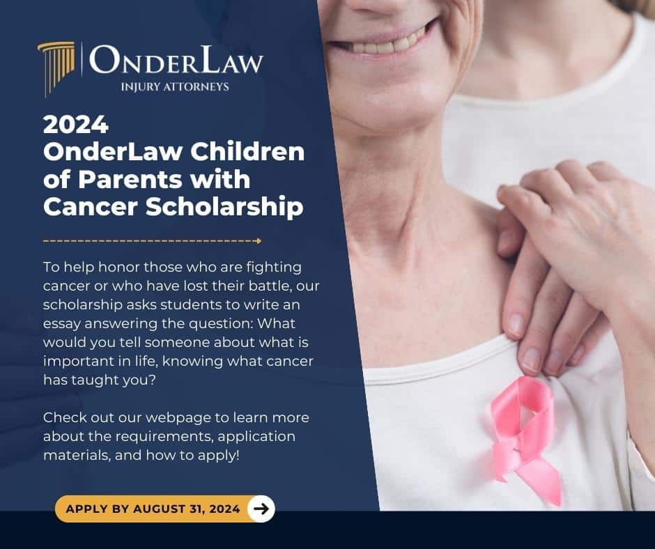 A person wearing a pink cancer awareness ribbon stands beside an older woman smiling. Text promotes the 2024 OnderLaw Children of Parents with Cancer Scholarship and provides details and a deadline of August 31, 2024.